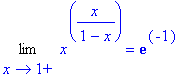 Limit(x^(x/(1-x)),x = 1,right) = exp(-1)